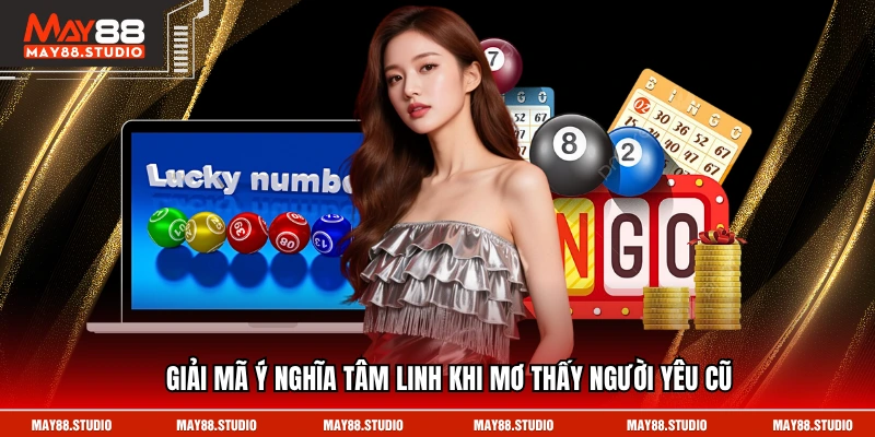 Giải mã ý nghĩa tâm linh khi mơ thấy người yêu cũ